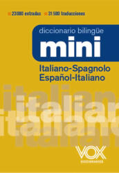 DICCIONARIO MINI ITALIANO SPAGNOLO ESPAÑOL ITALIANO - VOX EDITORIAL (2023)