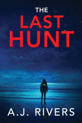 The Last Hunt - A. J. Rivers (2026)
