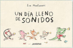 Un día lleno de sonidos - EVA MONTANARI (2020)