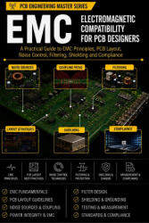EMC & EMI PCB DESIGN EXTENDED PAPERBACK EDITION - Asia Cazòrla (2026)