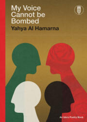 My Voice Cannot Be Bombed - Yahya Al Hamarna (2025)