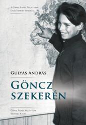 Göncz szekerén (ISBN: 9786156604941)