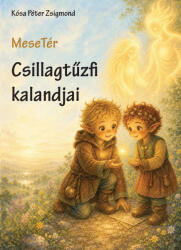 Csillagtűzfi kalandjai - Mesetér (ISBN: 9786156292759)