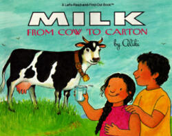 Milk from Cow to Carton - Aliki (ISBN: 9780064451116)