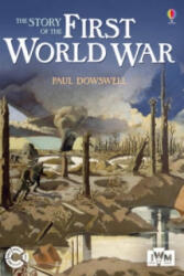 Story of the First World War - Paul Dowsell & Ian McNee (ISBN: 9781409523468)