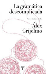 La gramática descomplicada (ISBN: 9788430617937)