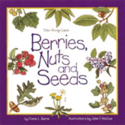 Berries, Nuts and Seeds - Diane Burns (ISBN: 9781559715737)