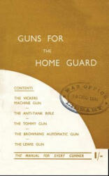 Guns for the Home Guard - K M LAZARUS (ISBN: 9781783312672)