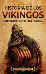 Historia de los vikingos - Billy Wellman (2024)