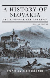 History of Slovakia - Stanislav J Kirschbaum (ISBN: 9781403969293)