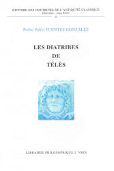 Les Diatribes de Teles - Pedro Pablo Fuentes Gonzalez, Pedro Pablo Gonzalez (ISBN: 9782711613502)