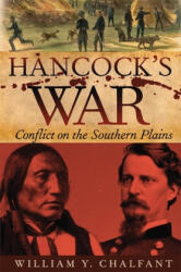 Hancock's War - William Y. Chalfant, Jerome A. Greene (ISBN: 9780806144597)