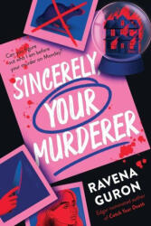 Sincerely, Your Murderer - GURON, RAVENA (ISBN: 9781464277924)