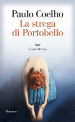 La strega di Portobello - Paulo Coelho, R. Desti (ISBN: 9788893443241)