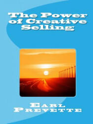 The Power of Creative Selling - Earl Prevette, Michelle a Hoffmann (ISBN: 9781478223252)