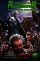 Legacy of the Reanimator - Peter Rawlik, Brian M. Sammons (2016)