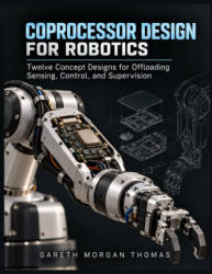 Coprocessor Design for Robotics - Gareth Thomas (2026)