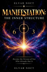 MANIFESTATION THE INNER STRUCTURE - Elvar Noct (2026)