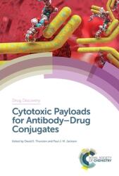 Cytotoxic Payloads for Antibody-Drug Conjugates (ISBN: 9781788010771)