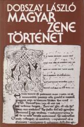 MAGYAR ZENETÖRTÉNET ANTIK PÉLDÁNY (ISBN: 9786710264024)