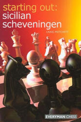 Starting Out: Sicilian Scheveningen - Craig Pritchett (ISBN: 9781857444131)