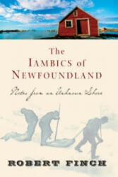 Iambics of Newfoundland - Robert Finch (ISBN: 9781582434216)