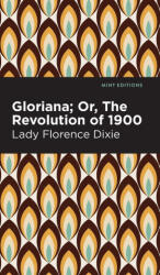 Gloriana - Lady Florence Dixie (ISBN: 9781513134383)