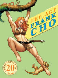 The Art of Frank Cho: A Twenty-Year Retrospective - John Fleskes (ISBN: 9781640410169)