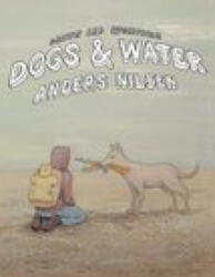 Dogs and Water - Nilsen, Anders (2007)