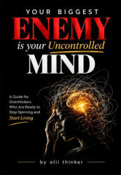 Your Biggest Enemy Is Your Uncontrolled Mind - olii thinker (2026)
