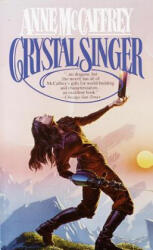Crystal Singer - Anne McCaffrey (ISBN: 9780345327864)
