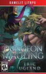 Dungeon Mauling - ERIC UGLAND (ISBN: 9781945346101)