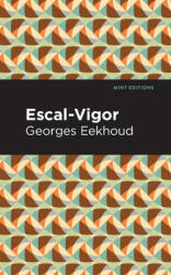 Escal-Vigor - Georges Eekhound, Mint Editions (ISBN: 9781513295411)