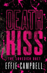 Death Kiss - Effie Campbell (ISBN: 9781917243988)