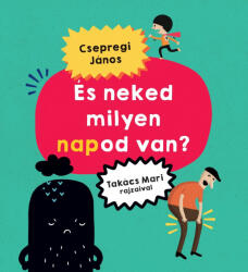 És neked milyen napod van? (ISBN: 9786151151754)
