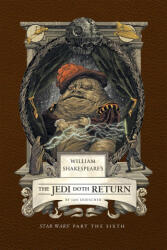 William Shakespeare's the Jedi Doth Return: Star Wars Part the Sixth - DOESCHER IAN (2025)