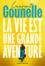 La vie est une sacrée aventure - Laurent Gounelle (2026)