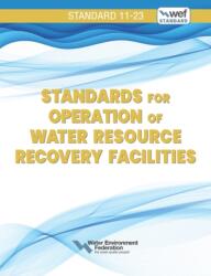 Standards for Operation of Water Resource Recovery Facilities, WEF 11 (ISBN: 9781572784390)