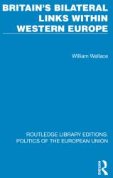 Britain's Bilateral Links Within Western Europe (ISBN: 9781041096986)