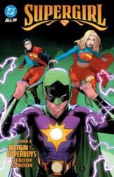 Supergirl Vol. 3: Reign of the Superboys - Hero of Kandor (ISBN: 9781799516248)