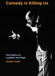 Comedy Is Killing Us (ISBN: 9781531514648)