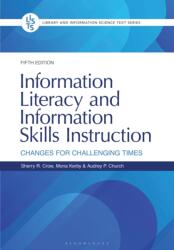 Information Literacy and Information Skills Instruction (ISBN: 9798216186229)