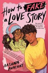 How to Fake a Love Story (ISBN: 9798217049158)