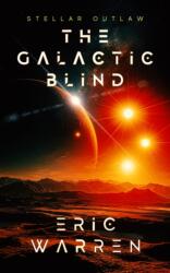 The Galactic Blind (ISBN: 9781036715502)