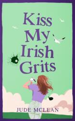 Kiss My Irish Grits (ISBN: 9781036714963)