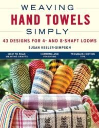 Weaving Hand Towels Simply (ISBN: 9780811778718)