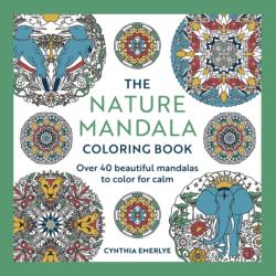The Nature Mandala Coloring Book (ISBN: 9781846017964)