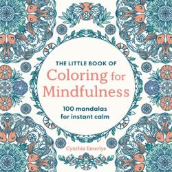 The Little Book of Coloring For Mindfulness (ISBN: 9781846017957)