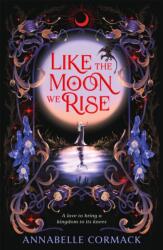 Like the Moon We Rise (ISBN: 9781035067626)