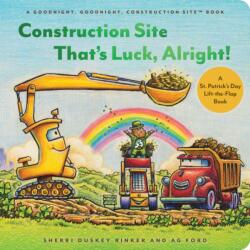 Construction Site That's Luck, Alright! (ISBN: 9781797226767)